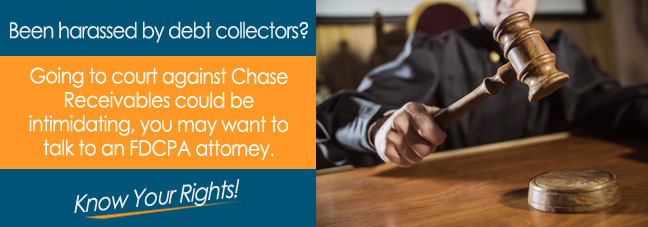 Going to Court Against Chase Receivables*