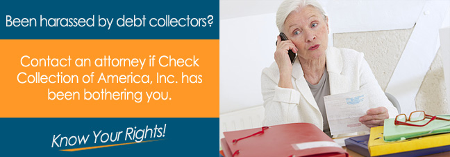 Stop Harassment from Check Collection of America, Inc.