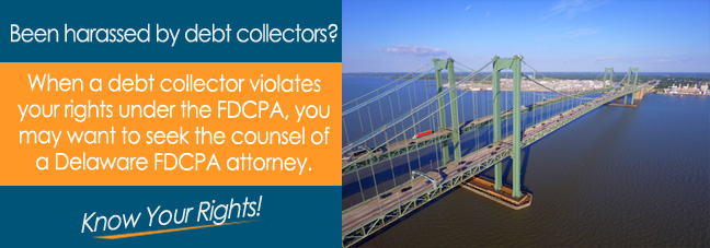 FDCPA Attorneys in Delaware