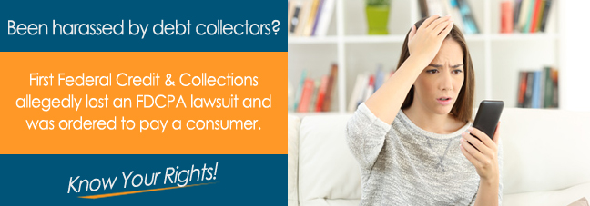 Is First Federal Credit & Collections Calling You?