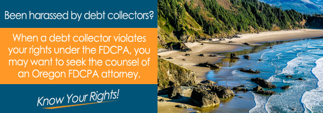 FDCPA Attorneys in Oregon