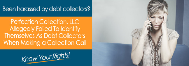 Is Perfection Collection, LLC Calling You?