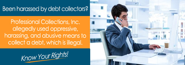 Are You Being Called By Professional Collections, Inc.?*