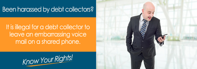 Can a debt collector leave an embarrassing voice mail?